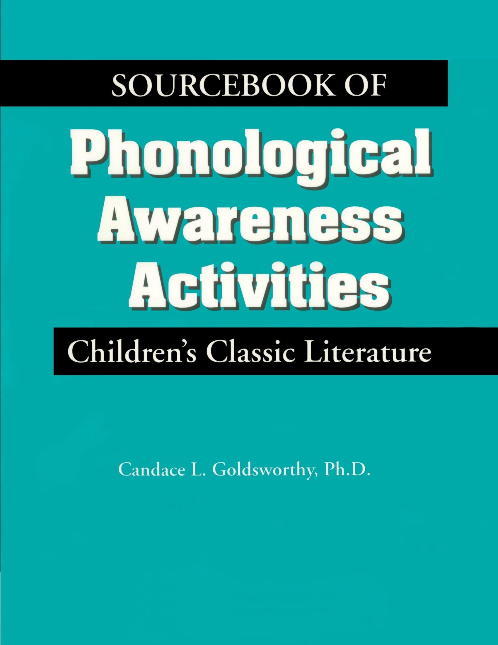 Sourcebook Of Phonological Awareness Activities Vol I: Children'S Classic Literature,New