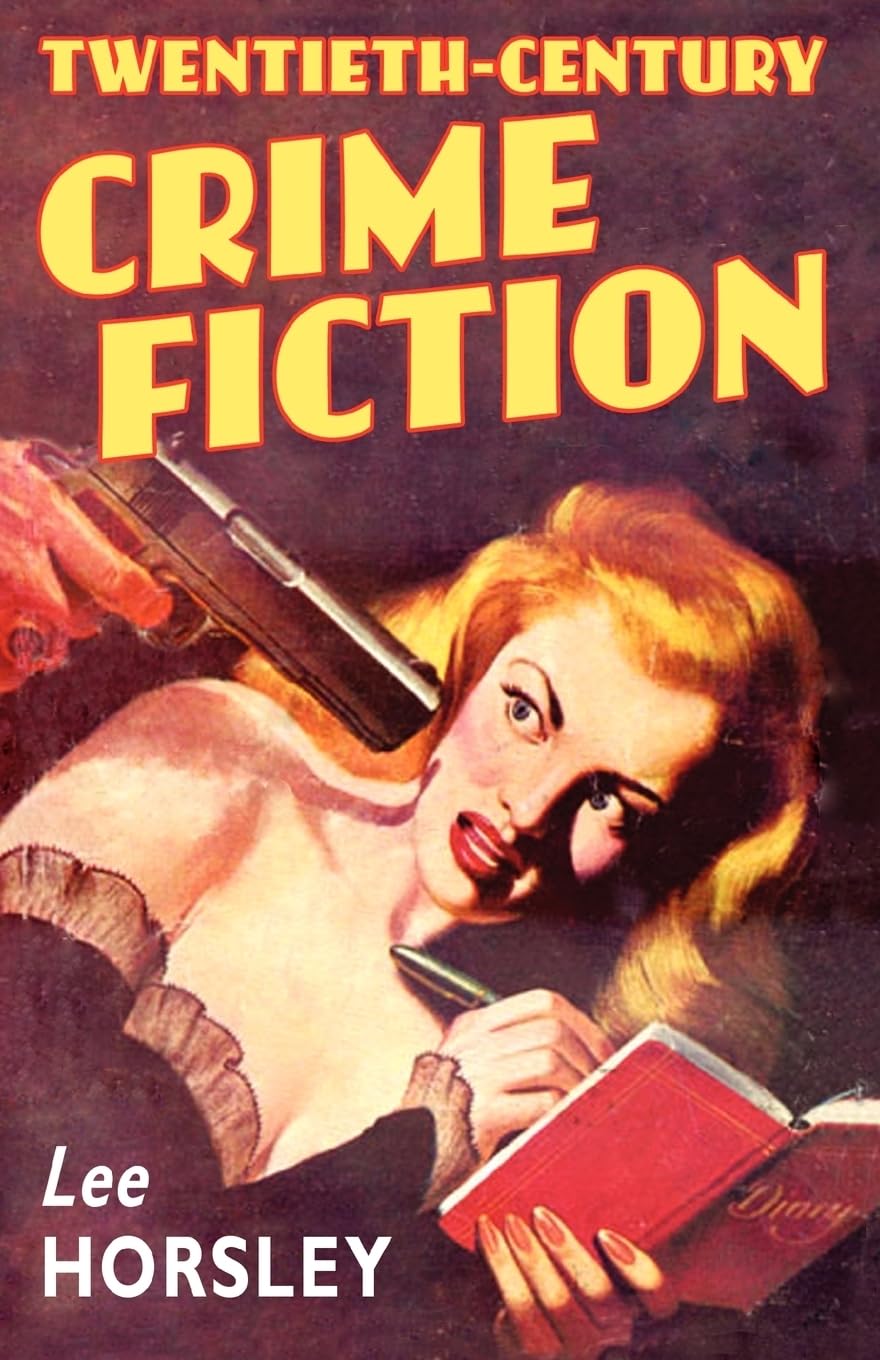 Twentiethcentury Crime Fiction,New