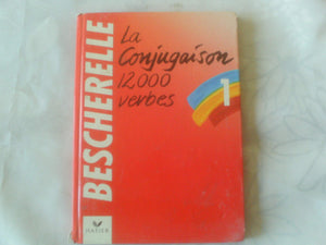 LA Conjugaison Dictionnaire De Douze Mille Verbes,Used