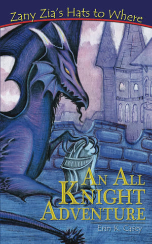 An All Knight Adventure (Zany Zia's Hats to Where),Used