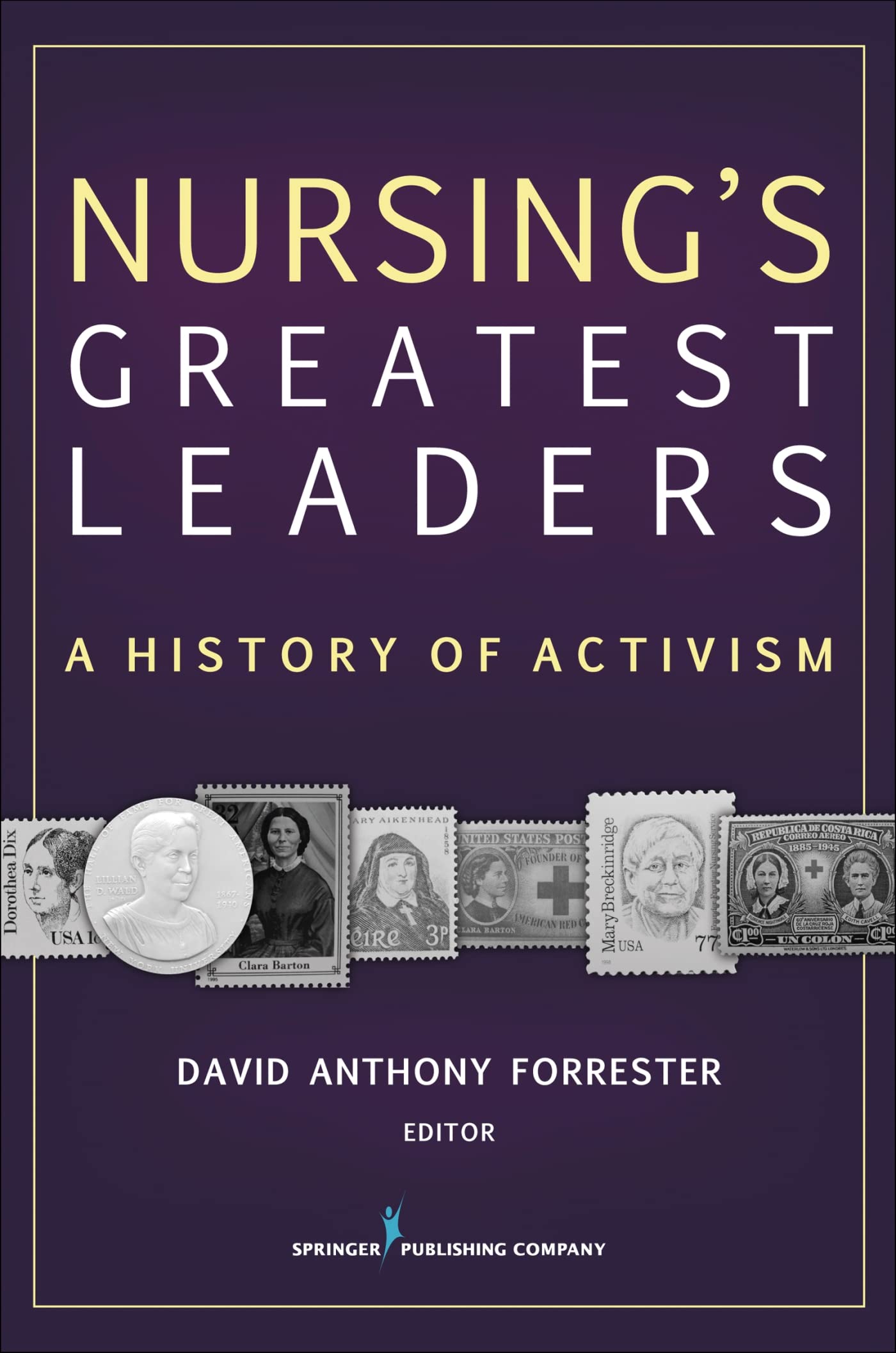 Nursing's Greatest Leaders: A History of Activism,Used
