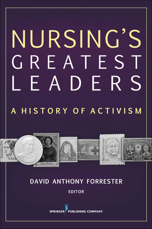 Nursing's Greatest Leaders: A History of Activism,Used
