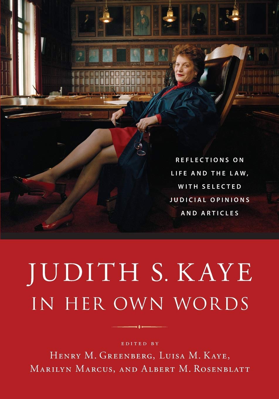 Judith S. Kaye in Her Own Words: Reflections on Life and the Law, with Selected Judicial Opinions and Articles (Excelsior Editio,Used