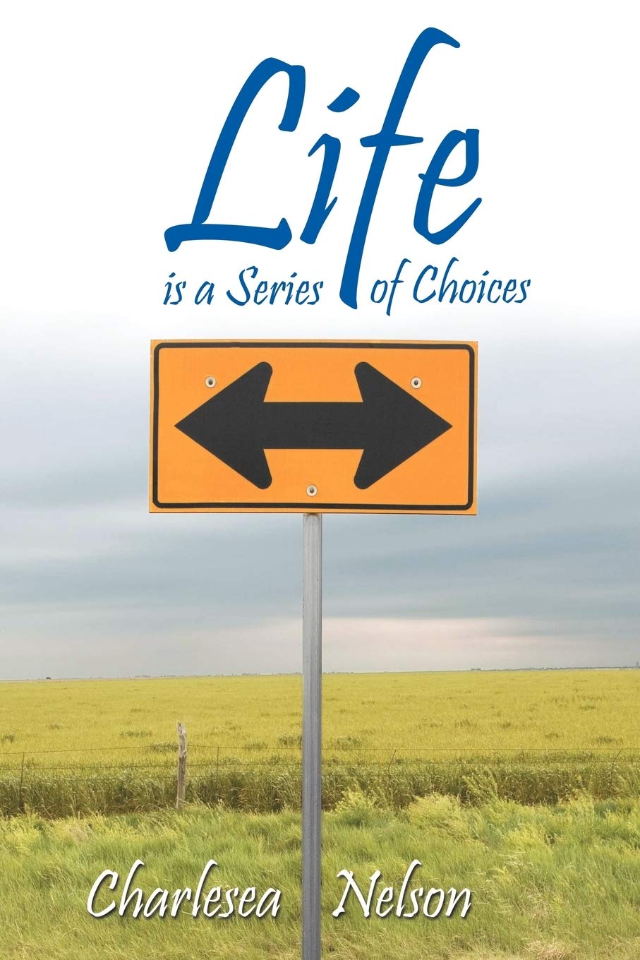 Life Is A Series Of Choices,Used
