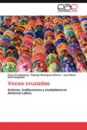 Voces cruzadas: Actores, instituciones y ciudadana en Amrica Latina (Spanish Edition),Used