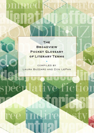 The Broadview Pocket Glossary of Literary Terms,New