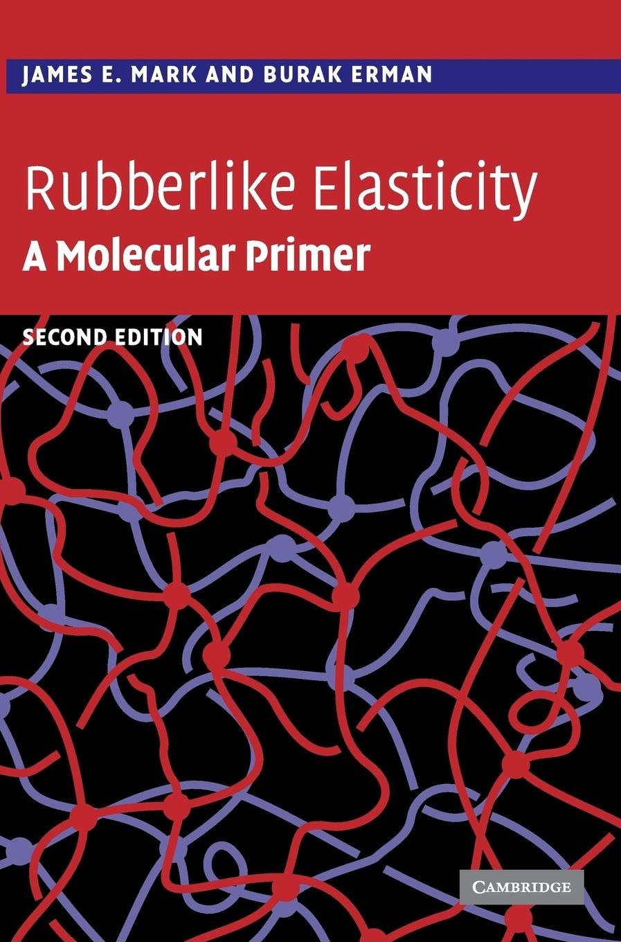 Rubberlike Elasticity: A Molecular Primer,Used