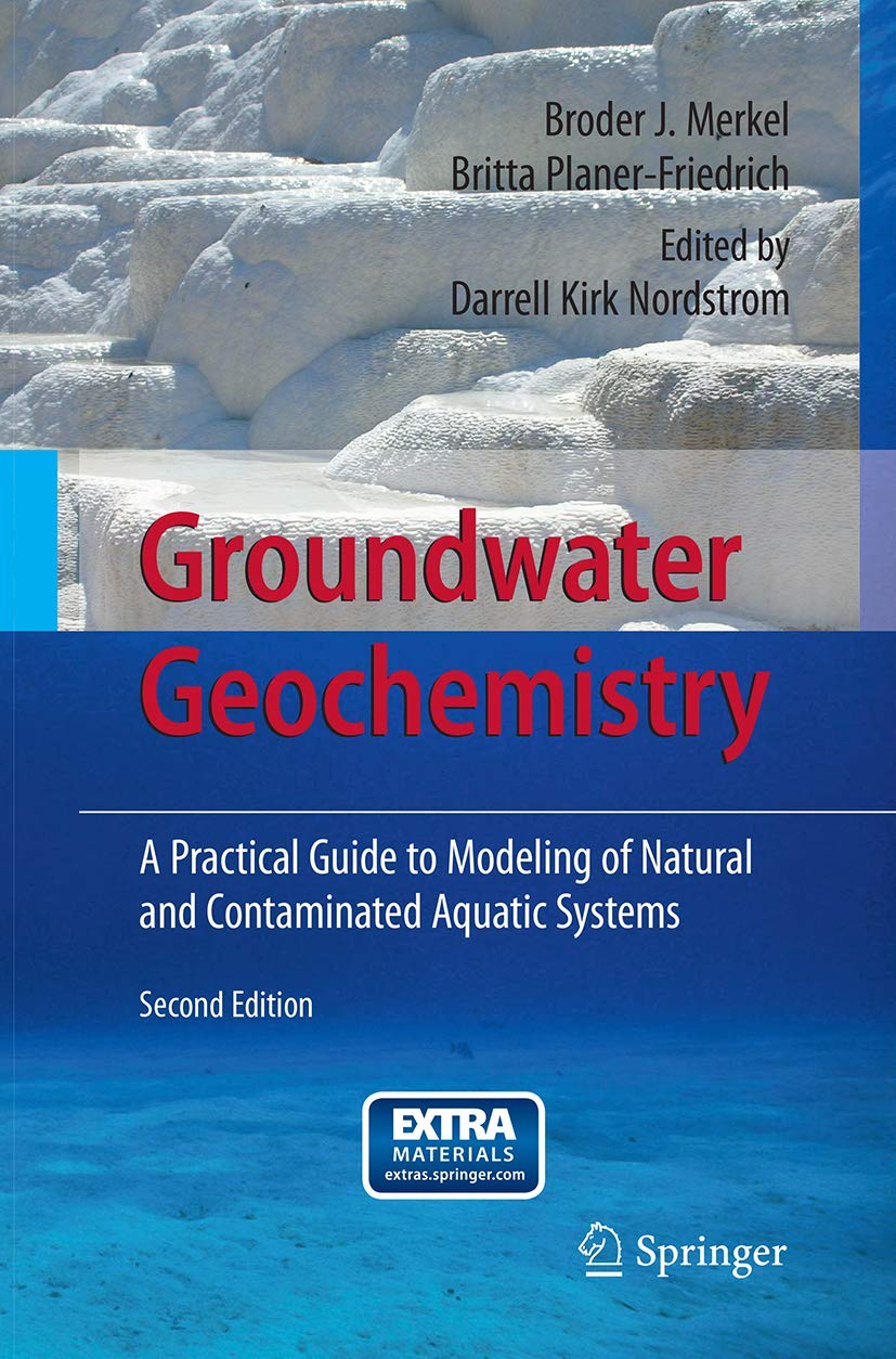 Groundwater Geochemistry: A Practical Guide to Modeling of Natural and Contaminated Aquatic Systems,Used