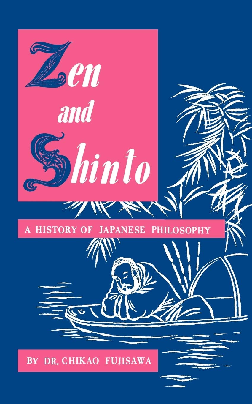 Zen And Shinto: A History Of Japanese Philosophy,Used