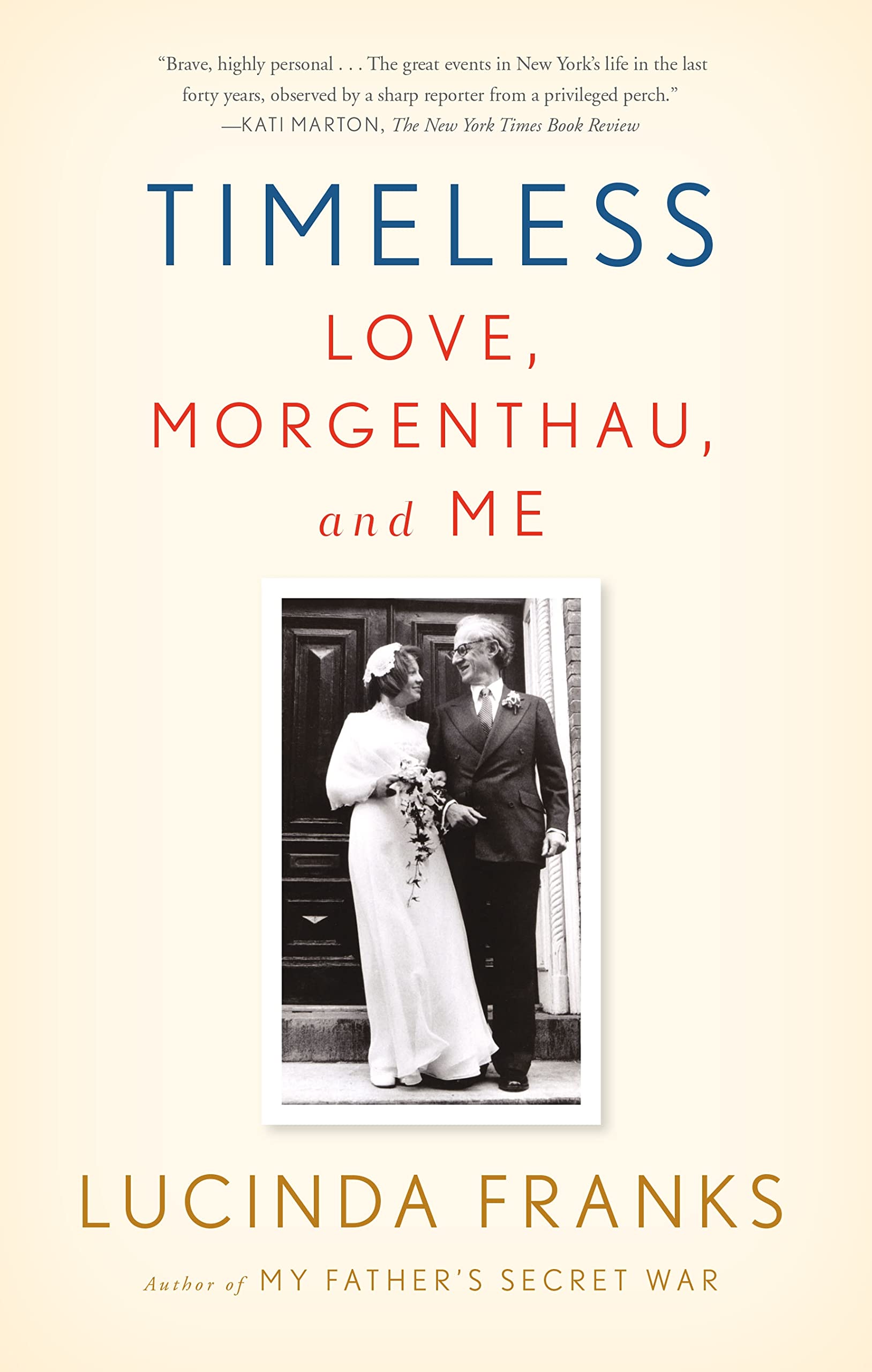 Timeless: Love, Morgenthau, and Me,Used