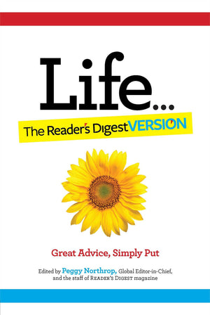 Life...The Reader's Digest Version: Great Advice, Simply Put,Used