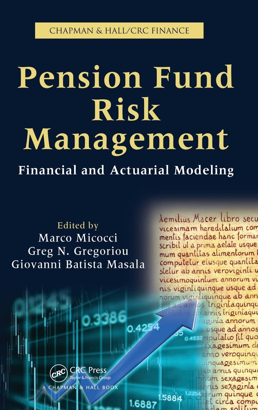 Pension Fund Risk Management: Financial and Actuarial Modeling (Chapman & Hall/CRC Finance Series),Used