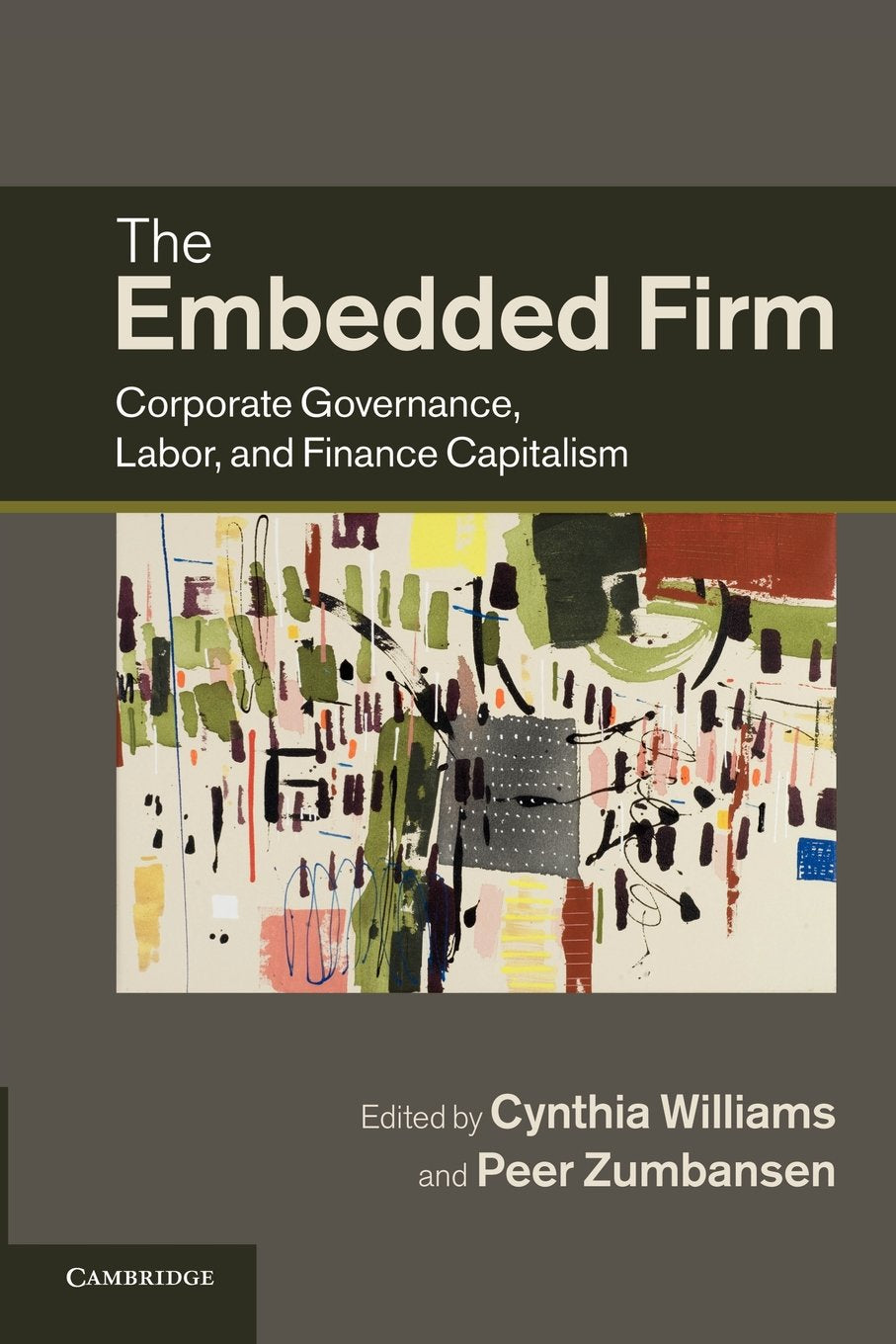 The Embedded Firm: Corporate Governance, Labor, and Finance Capitalism,Used