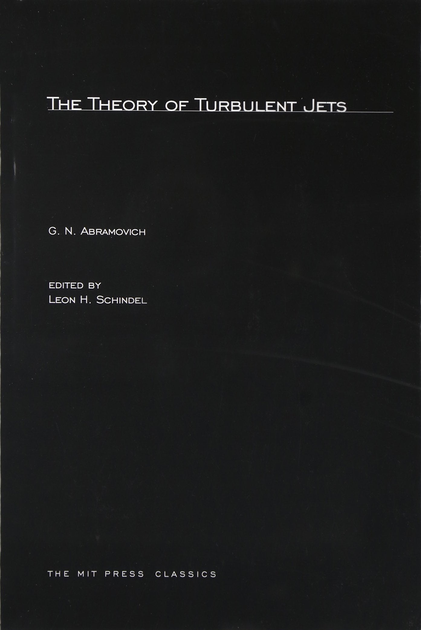The Theory Of Turbulent Jets (Mit Press)