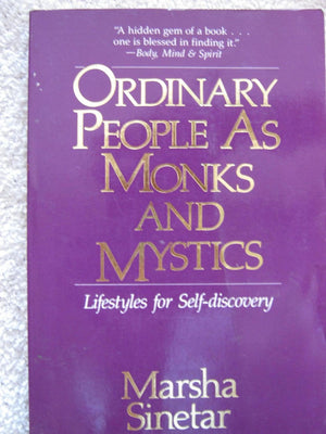 Ordinary People As Monks And Mystics: Lifestyles For Selfdiscovery,Used
