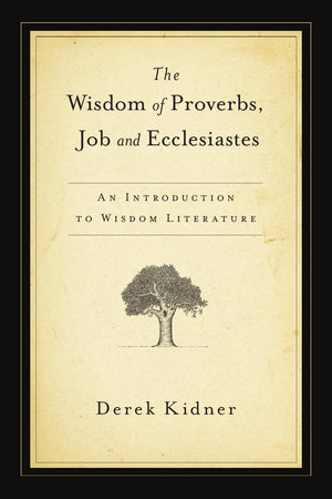 The Wisdom Of Proverbs, Job And Ecclesiastes,New