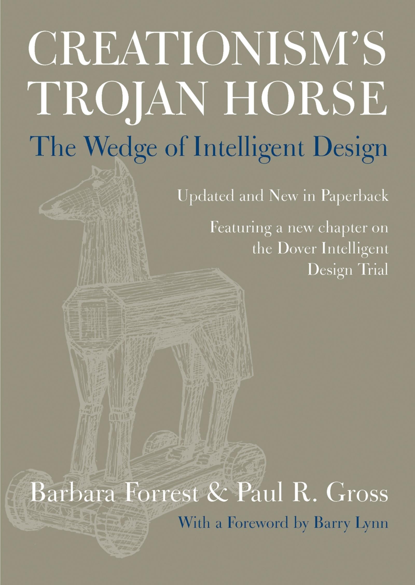 Creationism's Trojan Horse: The Wedge of Intelligent Design,New