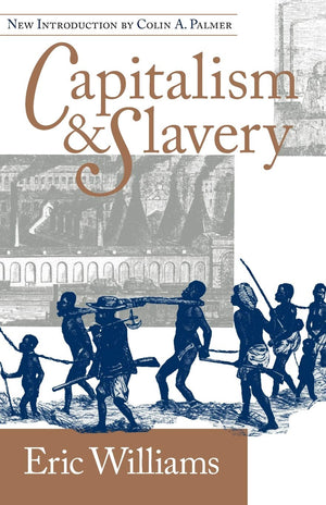 Capitalism And Slavery,New