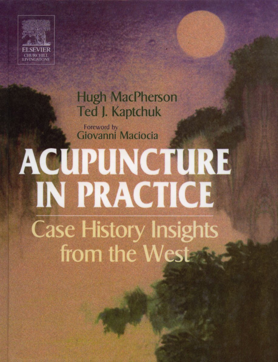 Acupuncture In Practice: Case History Insights From The West,New