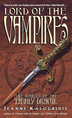 Lord Of The Vampires (The Diaries Of The Family Dracul),New