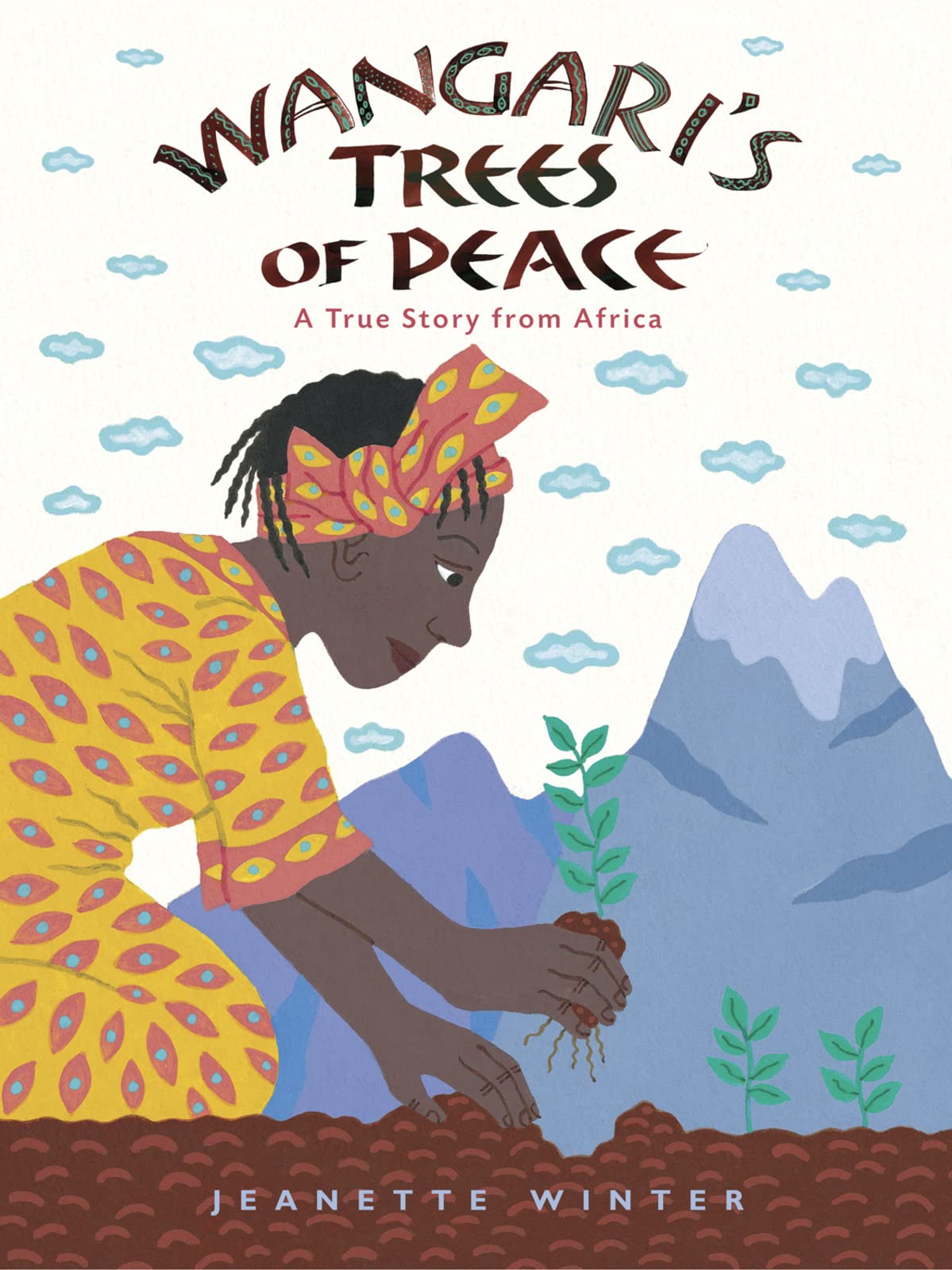 Wangari's Trees of Peace: A True Story from Africa,Used