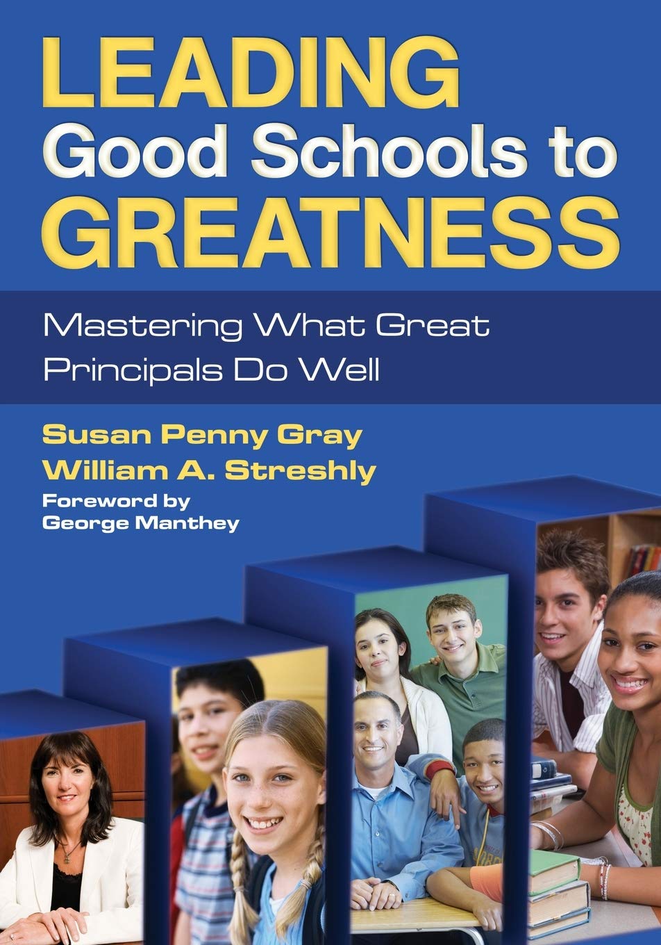 Leading Good Schools to Greatness: Mastering What Great Principals Do Well,Used