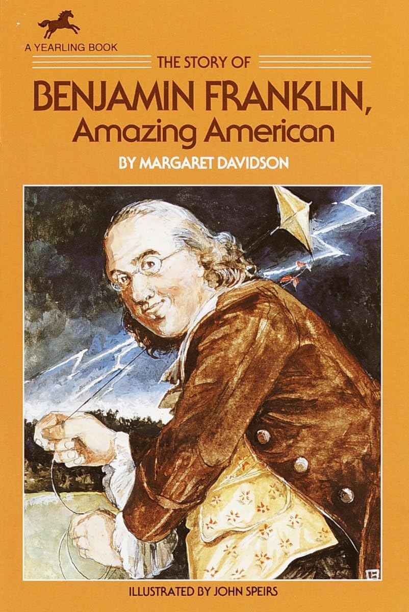 The Story of Benjamin Franklin: Amazing American (Dell Yearling Biography),Used