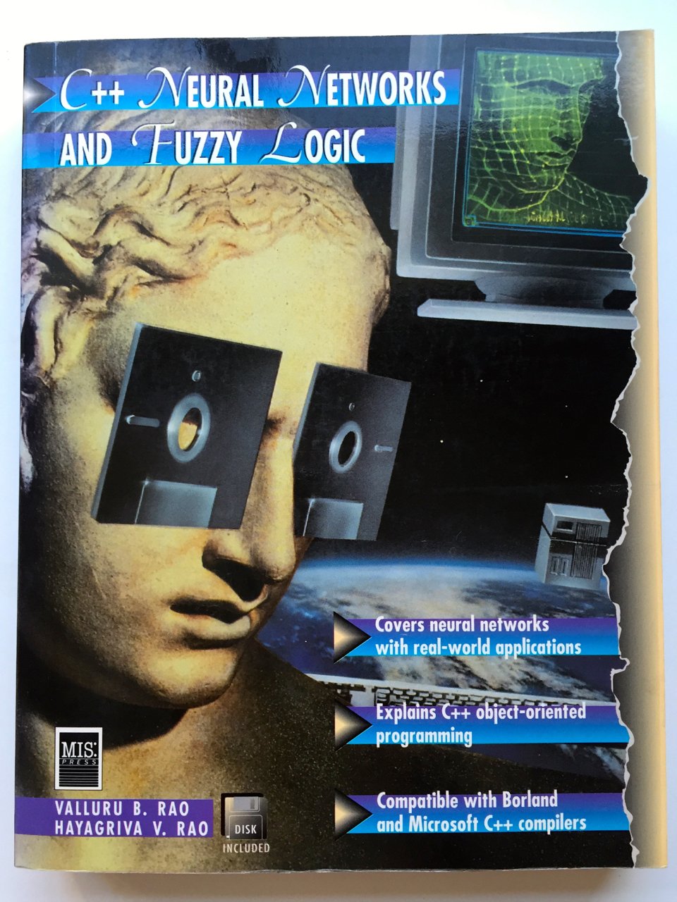 C++ Neural Networks And Fuzzy Logic/Book And Disk