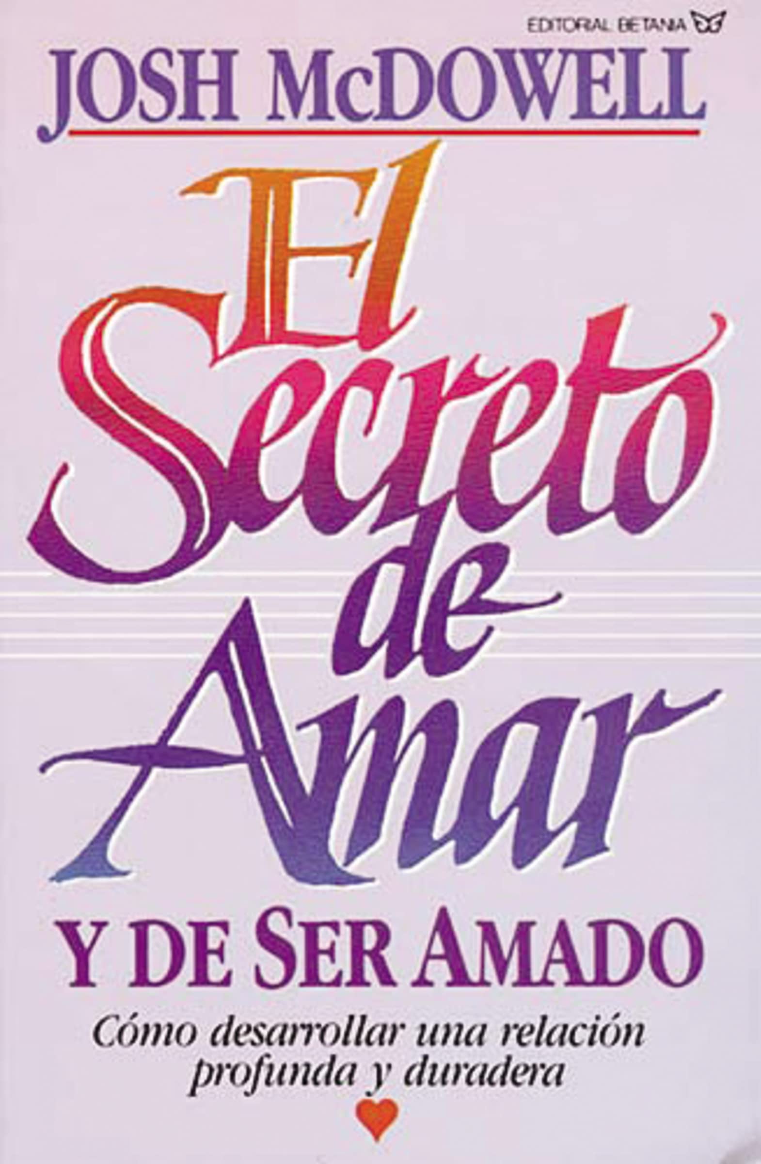 El Secreto De Amar Y De Ser Amadoel Secreto De Amar Y De Ser Amado,Used
