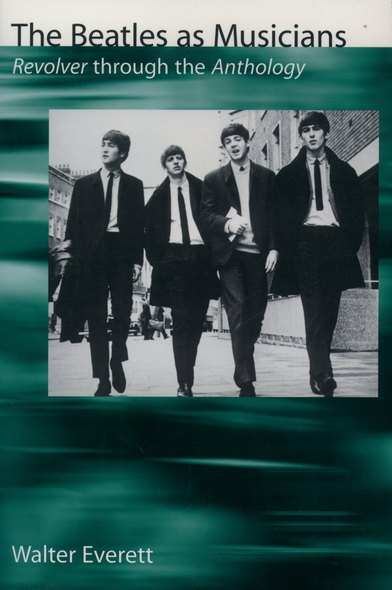 The Beatles As Musicians: Revolver through the Anthology,Used