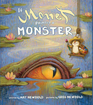 If Monet Painted a Monster (The Reimagined Masterpiece Series),Used