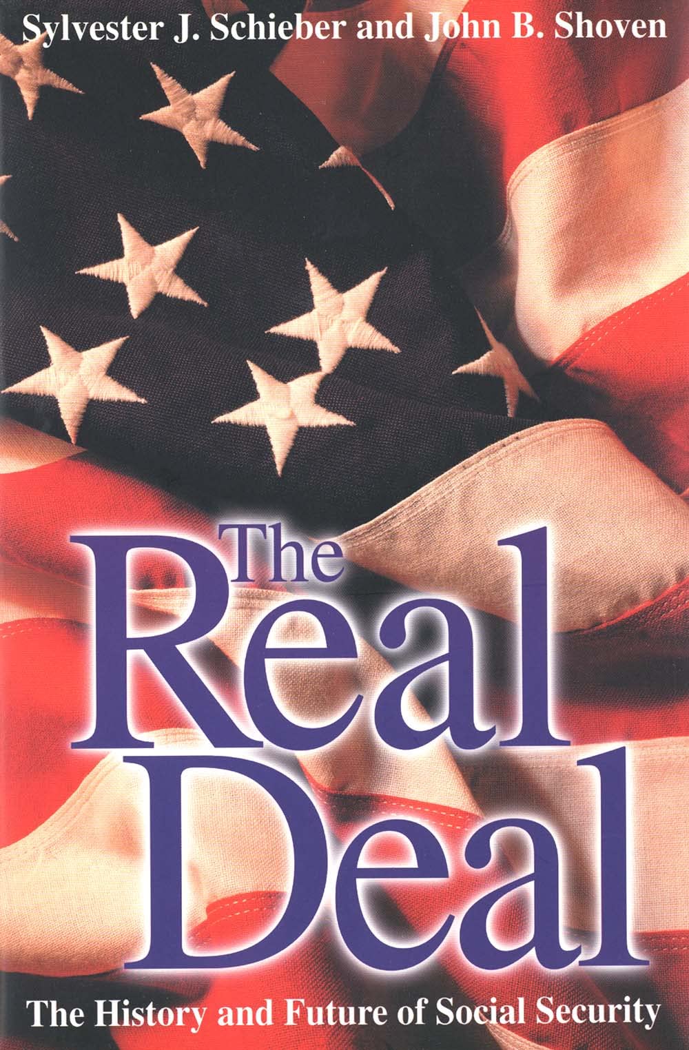 The Real Deal: The History and Future of Social Security,Used