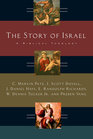 The Story of Israel: A Biblical Theology,Used