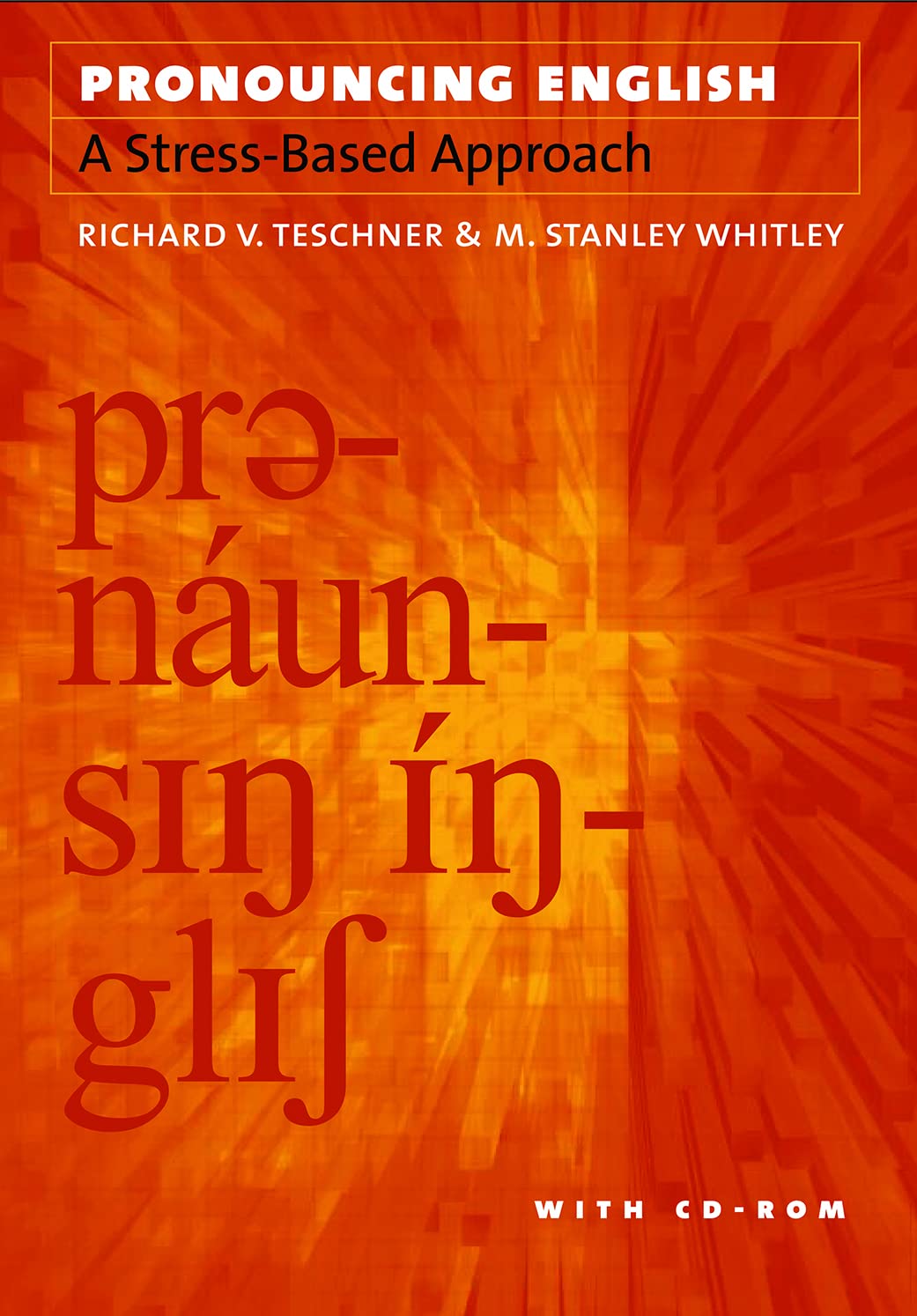Pronouncing English: A StressBased Approach with CDROM,Used
