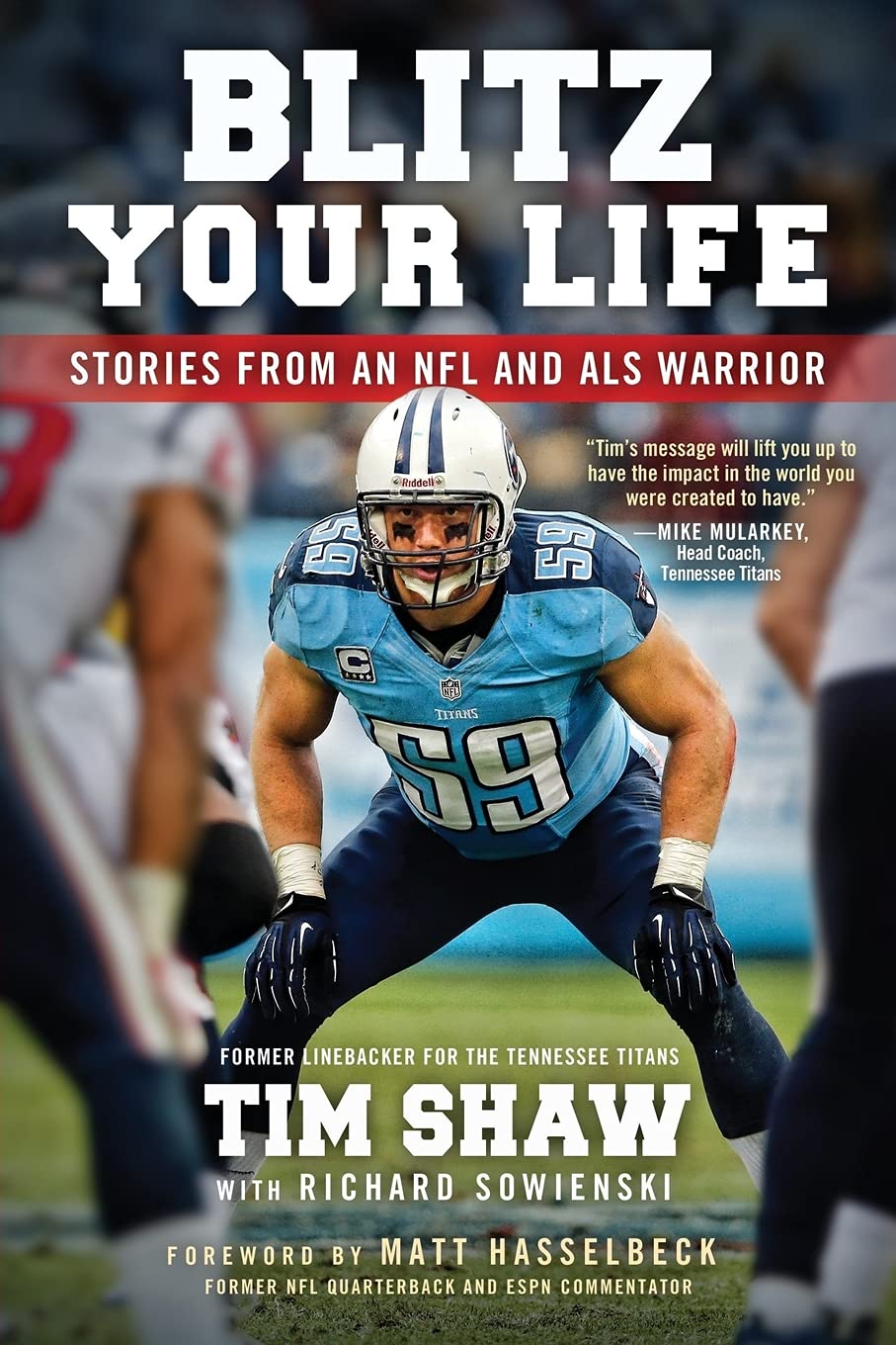 Blitz Your Life: Stories from an NFL and ALS Warrior,Used