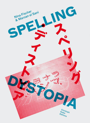 Nina Fischer & Maroan El Sani: Spelling Dystopia,Used
