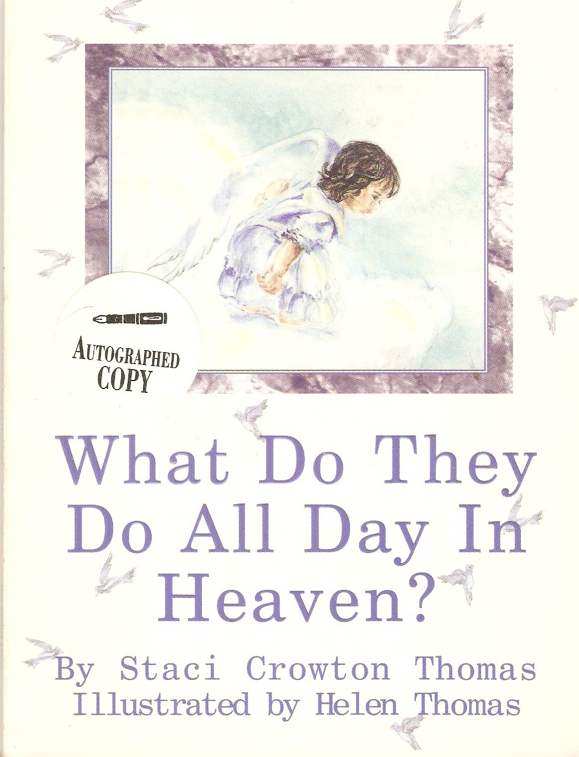 What Do They Do All Day in Heaven?,Used