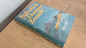 Salvation For A Doomed Zoomie: A True Story