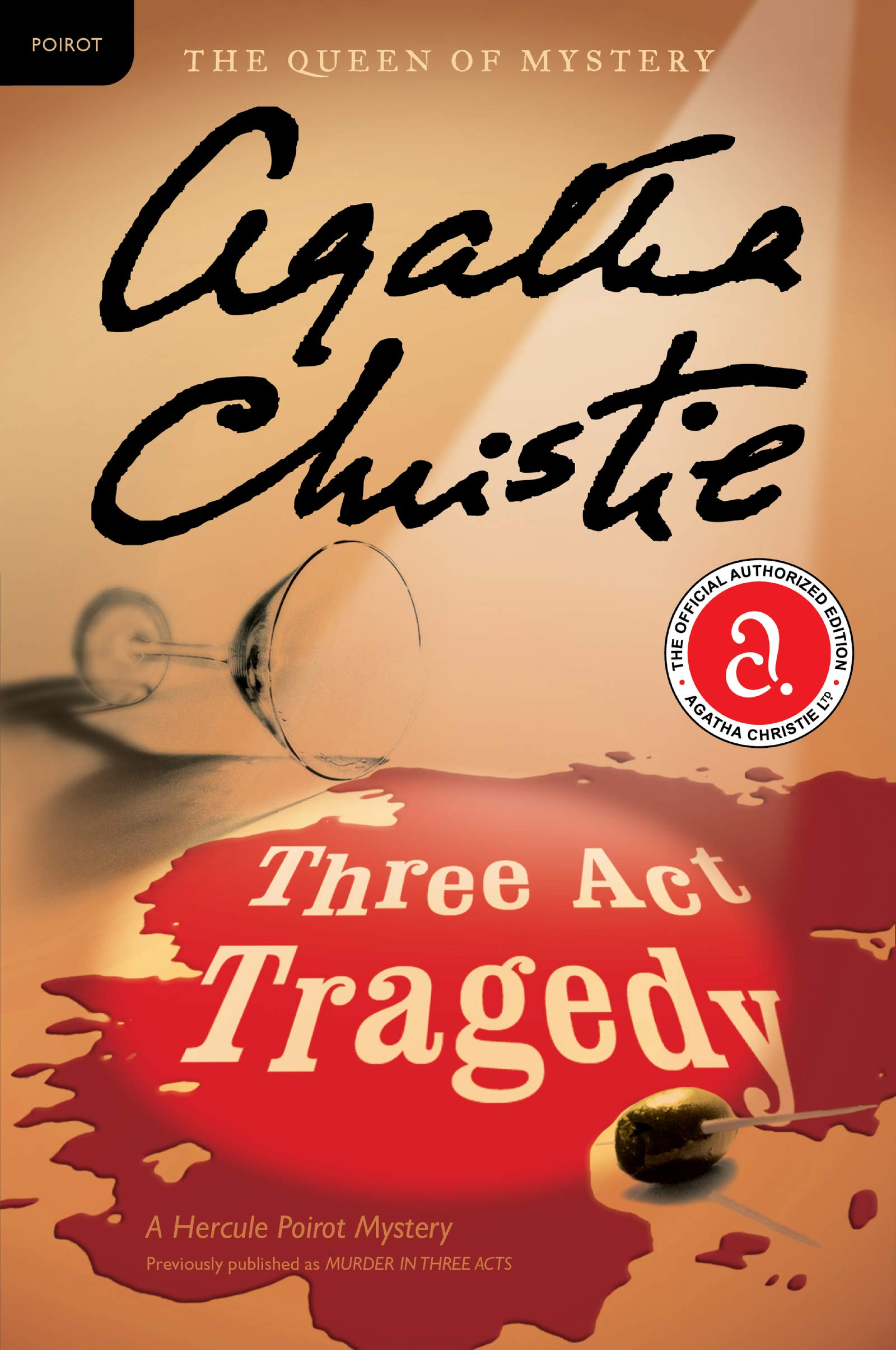 Three Act Tragedy: A Hercule Poirot Mystery: The Official Authorized Edition (Hercule Poirot Mysteries, 10),New