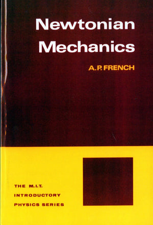 Newtonian Mechanics (M.i.t. Introductory Physics Series),Used