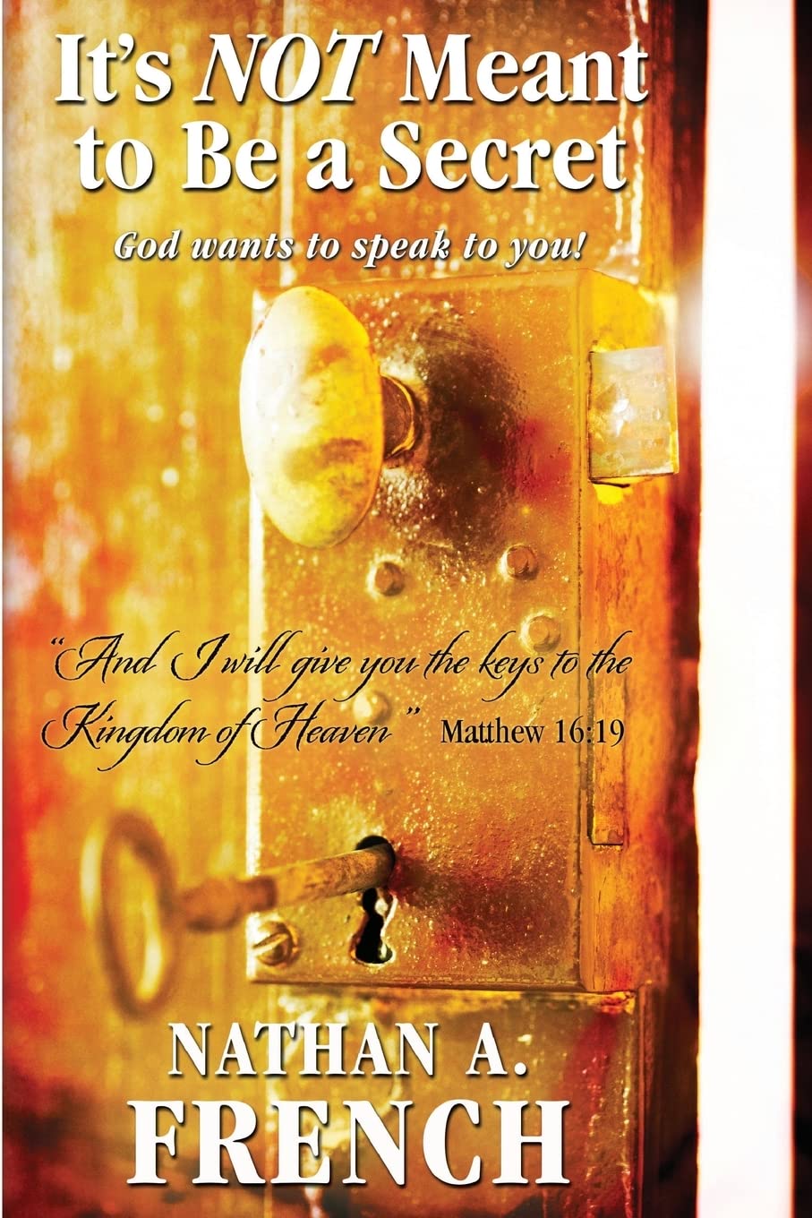 It's Not Meant To Be A Secret: God Wants To Speak To You,Used
