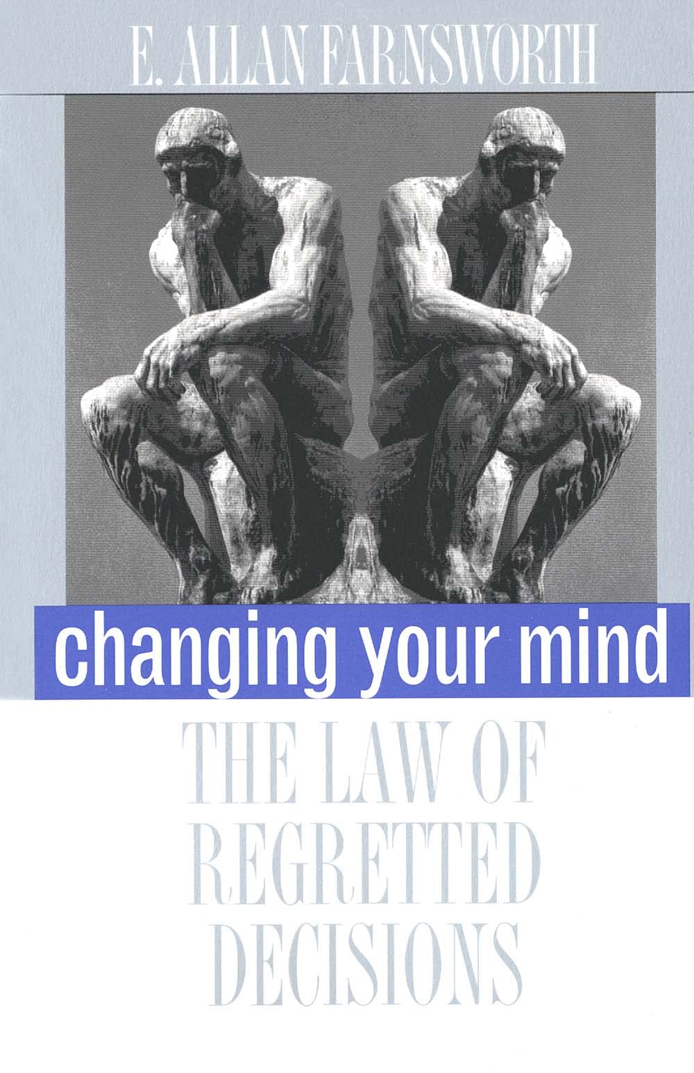 Changing Your Mind: The Law Of Regretted Decisions,Used
