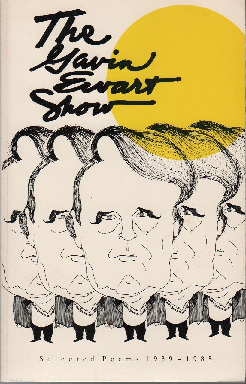 The Gavin Ewart Show: Selected Poems 19391985,Used