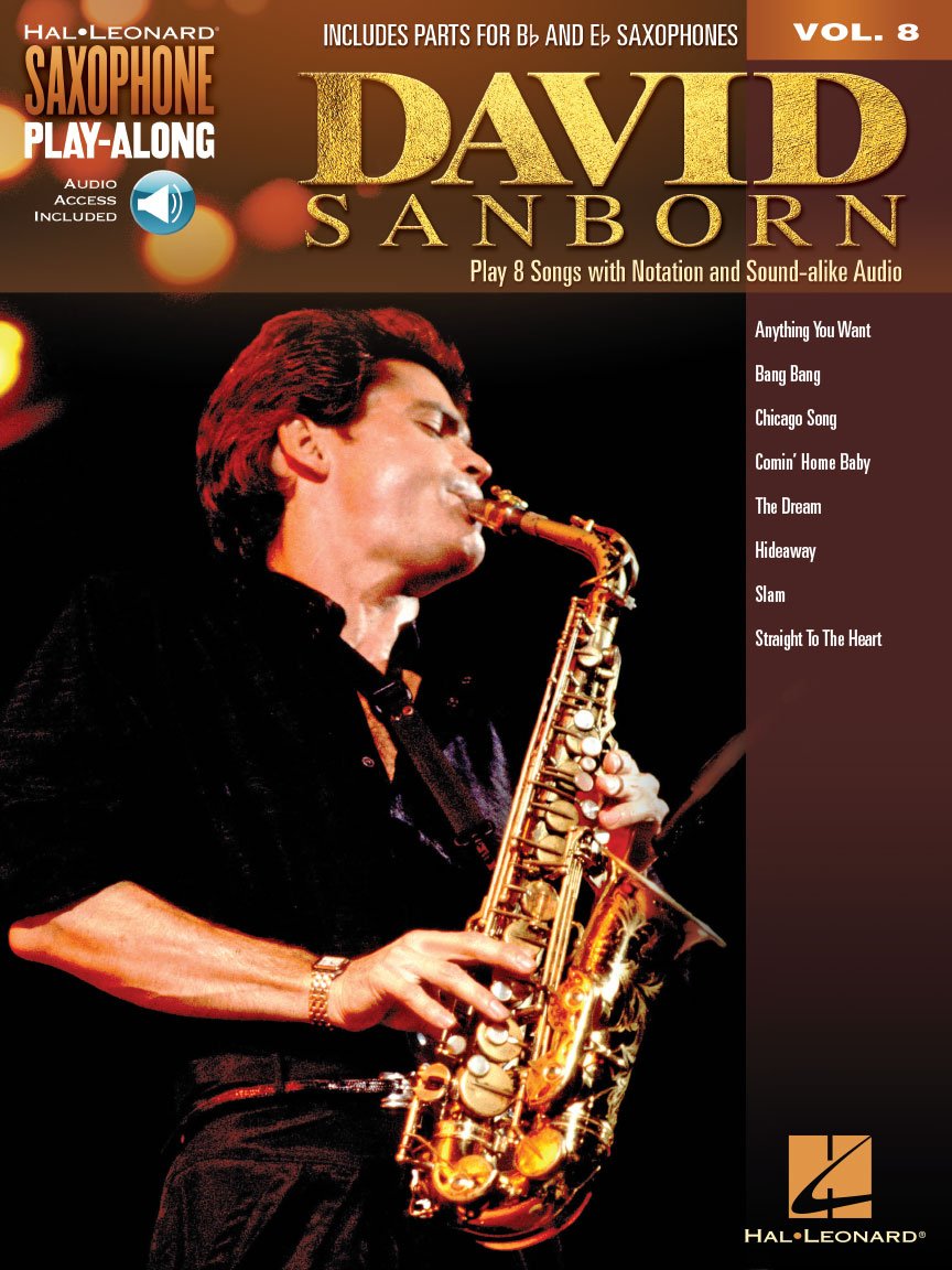 David Sanborn Saxophone PlayAlong Volume 8 Book/Online Audio (Hal Leonard Saxophone Playalong, 8),New