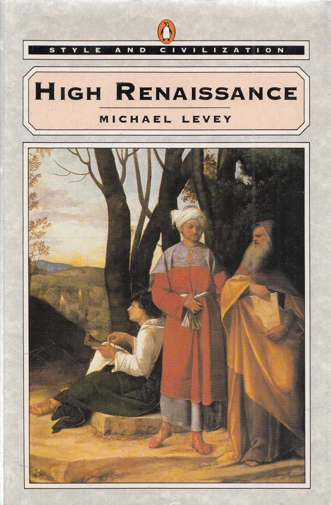 High Renaissance (Style And Civilization),New