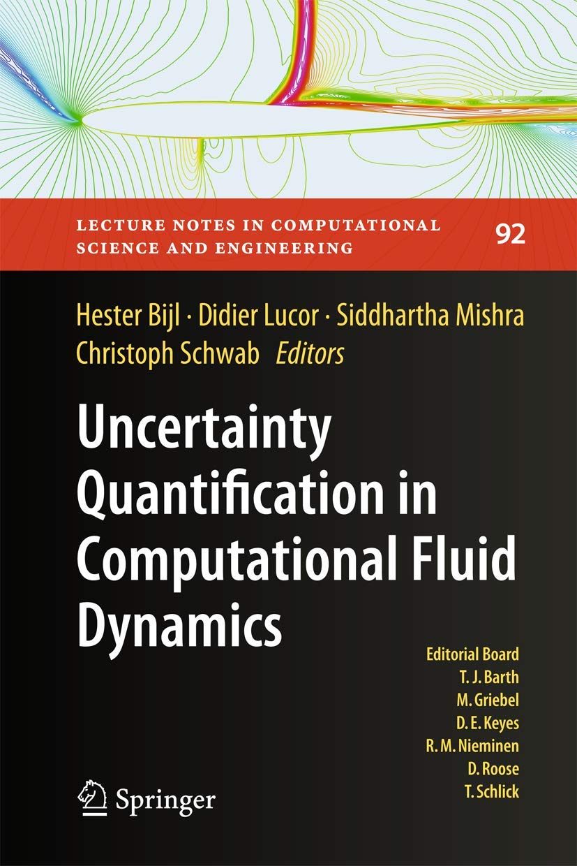 Uncertainty Quantification in Computational Fluid Dynamics (Lecture Notes in Computational Science and Engineering, 92),Used