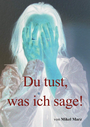 Du tust, was ich sage! (German Edition),Used