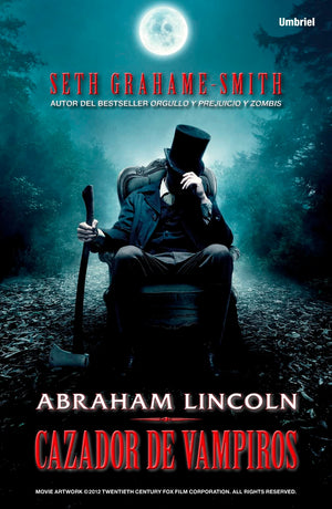Abraham Lincoln, Cazador De Vampiros (Spanish Edition),Used