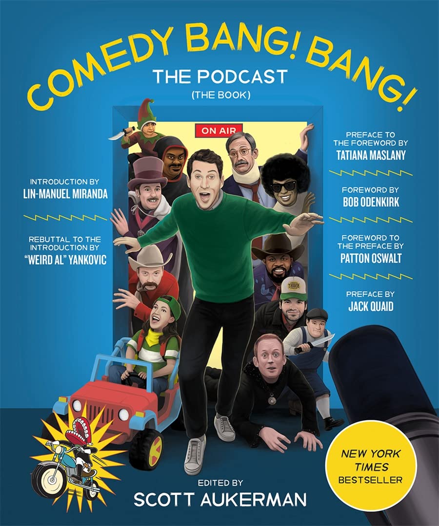 Comedy Bang! Bang! The Podcast: The Book,New