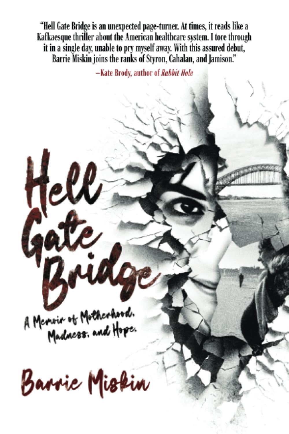 Hell Gate Bridge: A Memoir,New